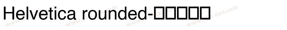 Helvetica rounded字体转换